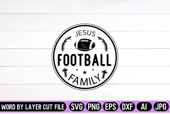 Download Jesus Football Family Round Sign SVG - Football Collection