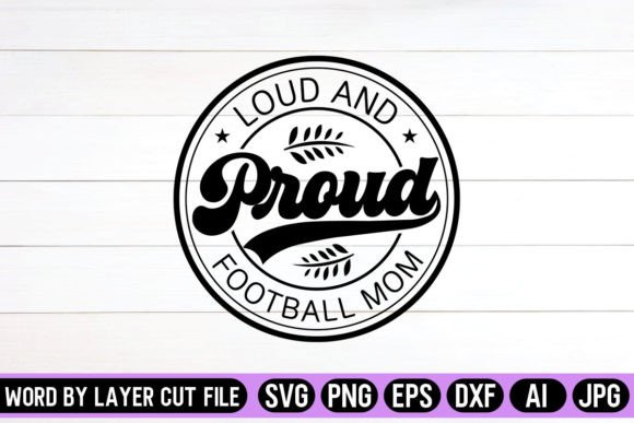 Download Loud and Proud Football Mom Round Sign - Football Collection