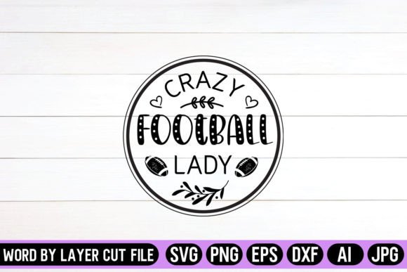 Download Crazy Football Lady Round Sign SVG - Football Collection